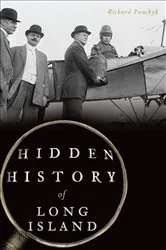 Book cover of Hidden History of Long Island by Richard Panchyk