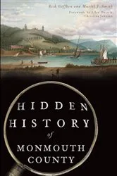 Book cover of Hidden History of Monmouth County by Rick Geffken