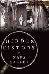 Book cover of Hidden History of Napa Valley by Alexandria Brown