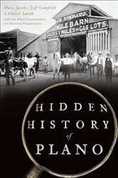 Book cover of Hidden History of Plano by Mary Jacobs