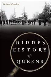 Book cover of Hidden History of Queens by Richard Panchyk