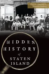 Book cover of Hidden History of Staten Island by Theresa Anarumo
