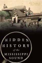 Book cover of Hidden History of the Mississippi Sound by Josh Foreman