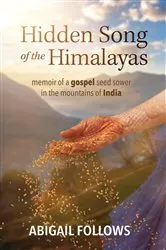 Book cover of Hidden Song of the Himalayas by Abigail Follows