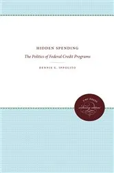 Book cover of Hidden Spending by Dennis S. Ippolito