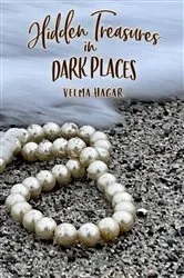 Book cover of Hidden Treasures in Dark Places by Velma Hagar