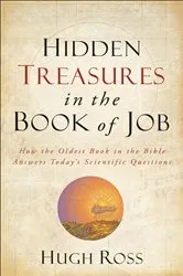 Book cover of Hidden Treasures in the Book of Job (Reasons to Believe) by Hugh Ross