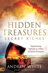 Book cover of Hidden Treasures, Secret Riches by Andrew White