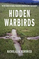Book cover of Hidden Warbirds by Nicholas A. Veronico