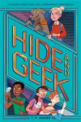 Book cover of Hide and Geek by T. P. Jagger