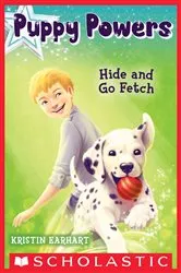 Book cover of Hide and Go Fetch (Puppy Powers #4) by Kristin Earhart