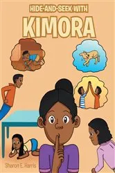 Book cover of Hide and Seek with Kimora by Sharon E. Harris