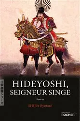 Book cover of Hideyoshi, Seigneur Singe by Unknown