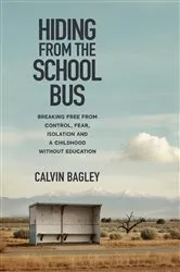 Book cover of Hiding from the School Bus by Calvin Bagley