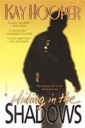 Book cover of Hiding in the Shadows by Kay Hooper