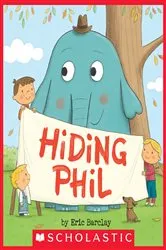 Book cover of Hiding Phil by Eric Barclay