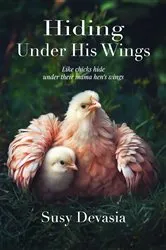 Book cover of Hiding Under His Wings by Susy Devasia