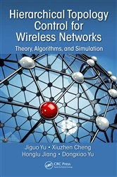Book cover of Hierarchical Topology Control for Wireless Networks by Jiguo Yu