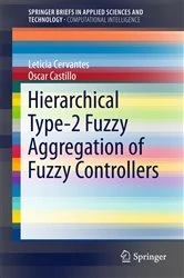Book cover of Hierarchical Type-2 Fuzzy Aggregation of Fuzzy Controllers by Leticia Cervantes