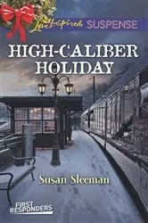 Book cover of High-Caliber Holiday by Susan Sleeman