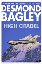 Book cover of High Citadel by Desmond Bagley