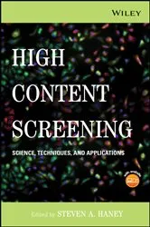 Book cover of High Content Screening by Steven A. Haney