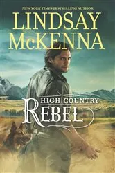 Book cover of High Country Rebel by Lindsay McKenna