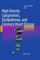 Book cover of High Density Lipoproteins, Dyslipidemia, and Coronary Heart Disease by Ernst J. Schaefer