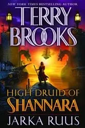 Book cover of High Druid of Shannara: Jarka Ruus by Terry Brooks