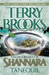 Book cover of High Druid of Shannara: Tanequil by Terry Brooks
