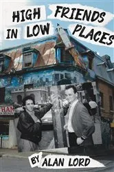 Book cover of High Friends in Low Places by Unknown