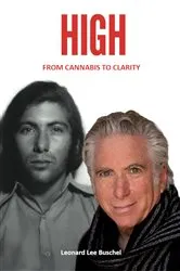 Book cover of HIGH From Cannabis to Clarity by Leonard Lee Buschel