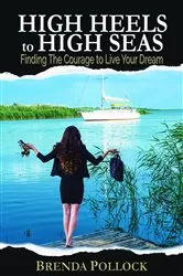 Book cover of HIGH HEELS to HIGH SEAS by Brenda Pollock