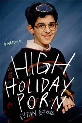 Book cover of High Holiday Porn by Eytan Bayme