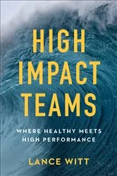 Book cover of High-Impact Teams by Lance Witt