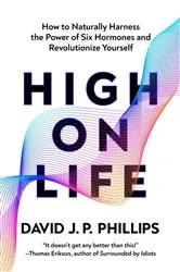 Book cover of High on Life by David JP Phillips