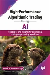 Book cover of High-Performance Algorithmic Trading Using AI by Melick Baranasooriya