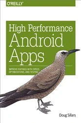 Book cover of High Performance Android Apps by Doug Sillars