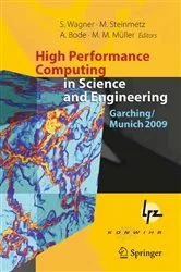 Book cover of High Performance Computing in Science and Engineering, Garching/Munich 2009 by Siegfried Wagner