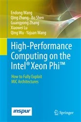 Book cover of High-Performance Computing on the Intel® Xeon Phi™ by Endong Wang