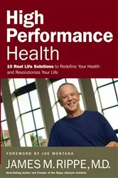 Book cover of High Performance Health by Dr. James Rippe