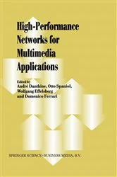 Book cover of High-Performance Networks for Multimedia Applications by Andre Danthine