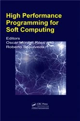 Book cover of High Performance Programming for Soft Computing by Oscar Humberto Montiel Ross