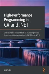 Book cover of High-Performance Programming in C# and .NET by Jason Alls