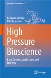 Book cover of High Pressure Bioscience by Kazuyuki Akasaka