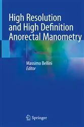 Book cover of High Resolution and High Definition Anorectal Manometry by Massimo Bellini