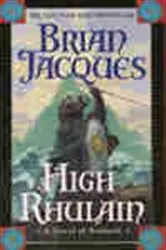 Book cover of High Rhulain by Brian Jacques