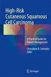 Book cover of High-Risk Cutaneous Squamous Cell Carcinoma by Chrysalyne D. Schmults
