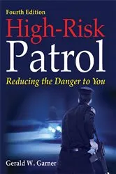 Book cover of High-Risk Patrol (4th ed.) by Gerald W. Garner