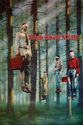 Book cover of High Shelf XXIII by High Shelf Press